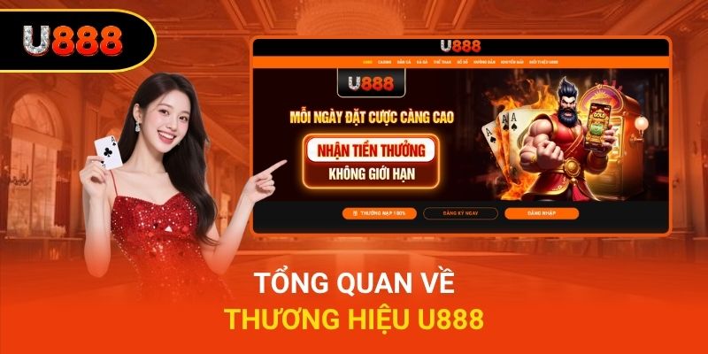 Tổng quan về thương hiệu U888